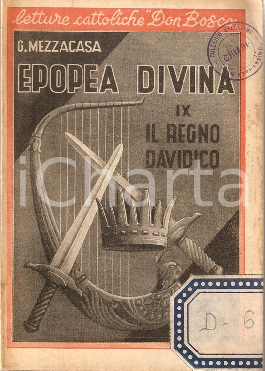 1951 EPOPEA DIVINA Giacomo MEZZACASA Regno Davidico Letture Cattoliche DON BOSCO
