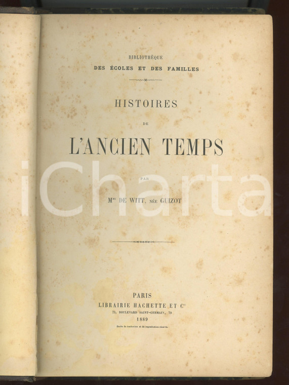 1889 Mme DE WITT GUIZOT Histoires de l'ancien temps *Librairie HACHETTE PARIS