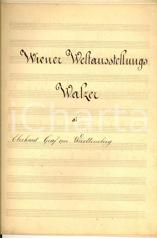 1890 Eberhard GRAF VON WURTTEMBERG Wiener Weltausstellungs *Spartito manoscritto