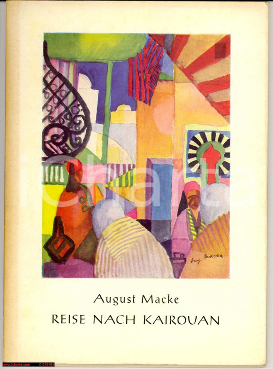 1954 August MACKE REISE NACH KAIROUAN art book