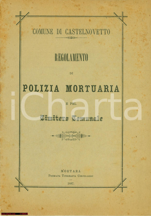 1887 CASTELNOVETTO Regolam. polizia mortuaria CIMITERO