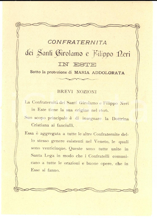 1907 ESTE (PD) Confraternita SS. GEROLAMO E FILIPPO NERI Finalità *Volantino