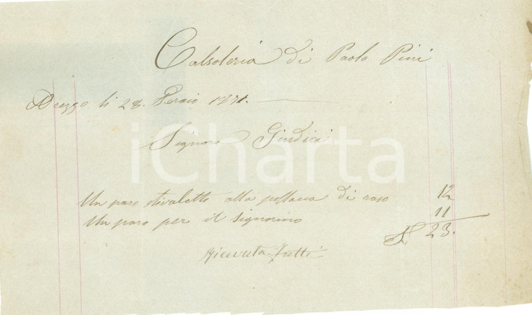 1871 AREZZO Calzoleria Paolo PINI Ricevuta per stivaletti di raso *Manoscritto
