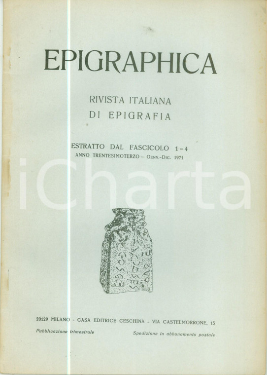 1971 EPIGRAPHICA Notiziario di scoperte epigrafiche ILLUSTRATO