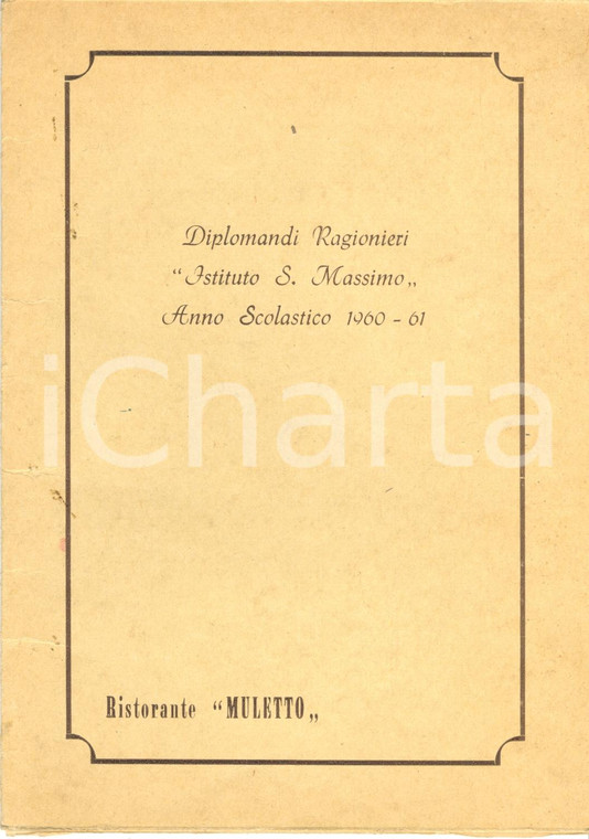 1961 Ristorante MULETTO cena diplomandi ragionieri Istituto SAN MASSIMO *Menù