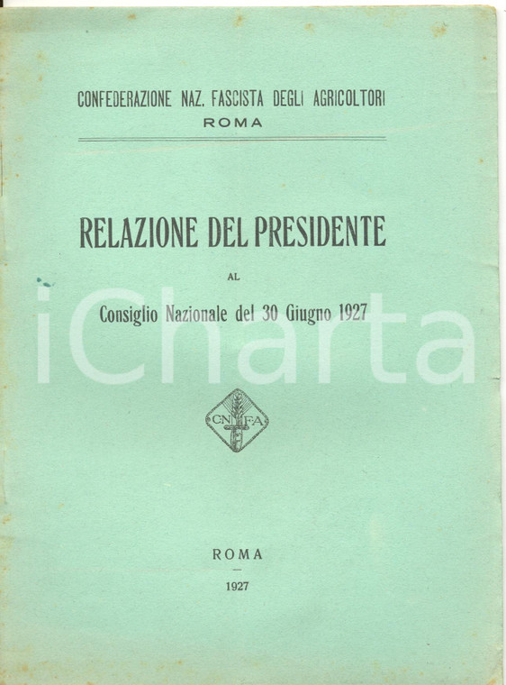 1927 RELAZIONE DEL PRESIDENTE Confederazione Nazionale FASCISTA Agricoltori