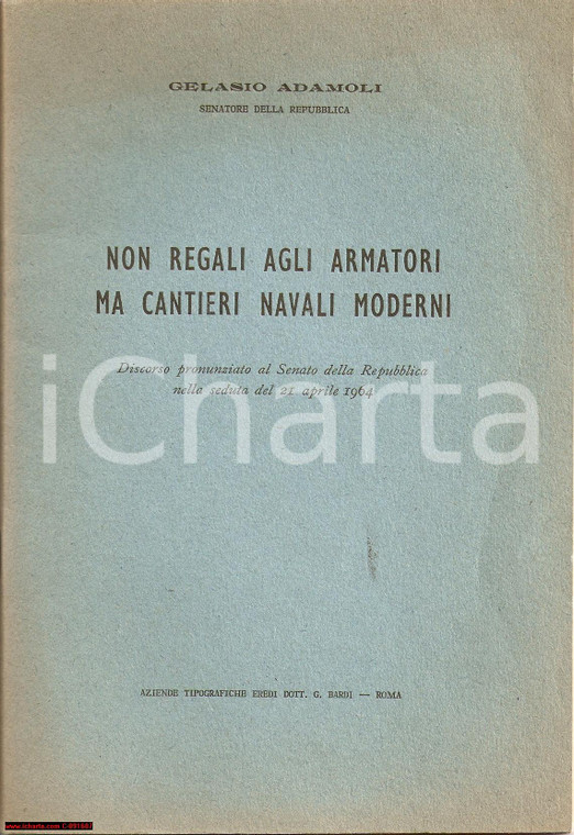 1964 Gelasio ADAMOLI Servono cantieri navali moderni!