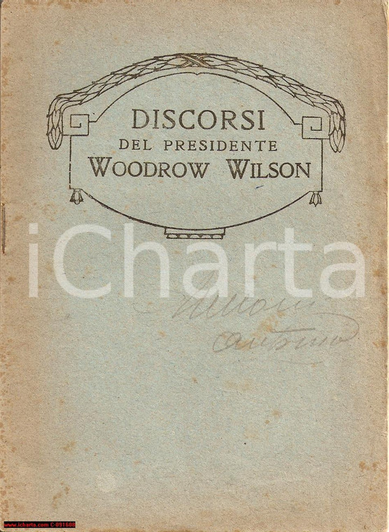 1918 WOODROW WILSON Discorsi per la GUERRA mondiale