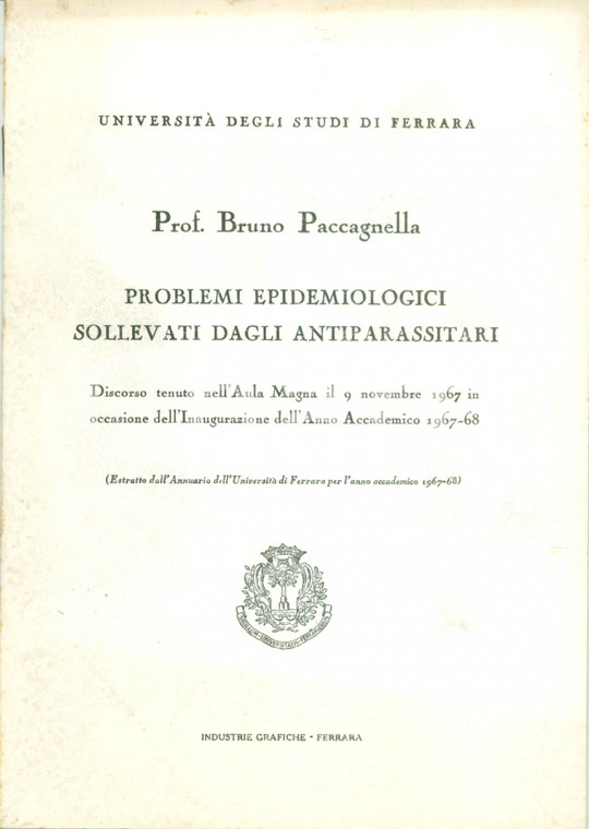 1967 Bruno PACCAGNELLA Problemi epidemiologi sollevati dagli antiparassitari