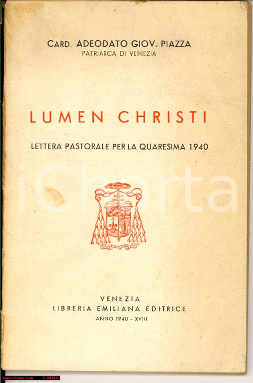 1940 VENEZIA Patriarca Adeodato PIAZZA Lumen Christi