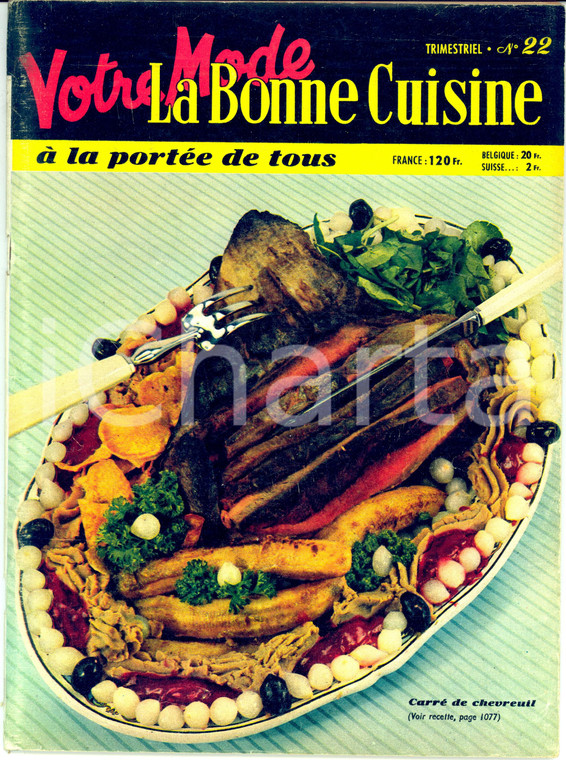 1957 LA BONNE CUISINE à la portée de tous VOTRE MODE trimestrale n 22 ILLUSTRATO