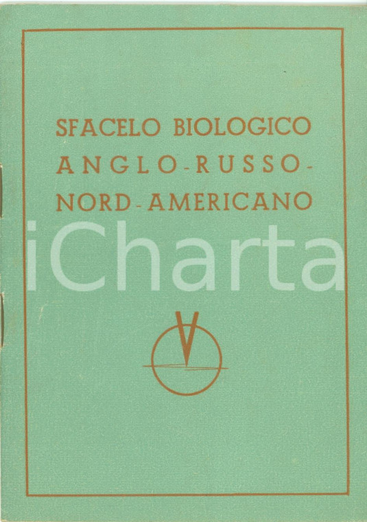 1942 WWII Alfredo CUCCO Sfacelo biologico anglo-russo-nord-americano