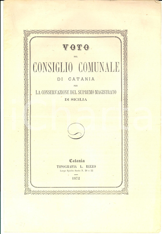 1872 CATANIA Voto Consiglio Comunale per conservazione del Supremo Magistrato