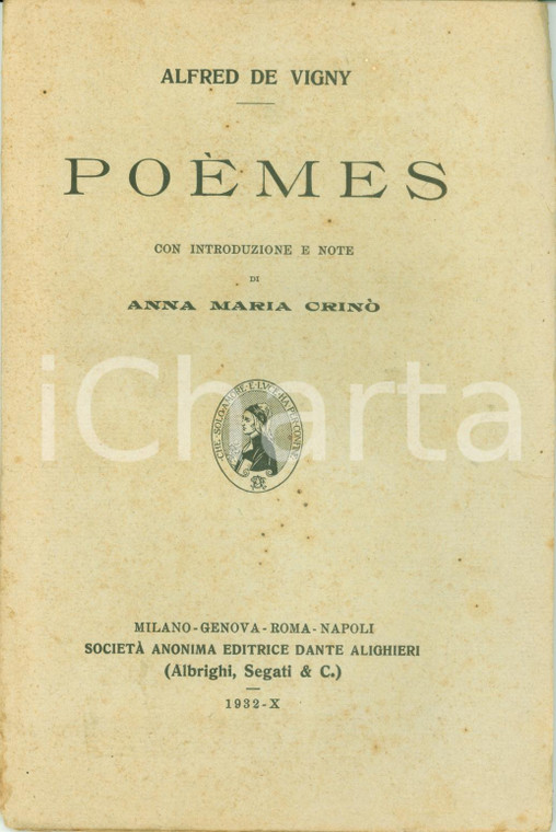 1932 Alfred DE VIGNY Poèmes introduzione Anna Maria CRINO' *Ed. DANTE ALIGHIERI