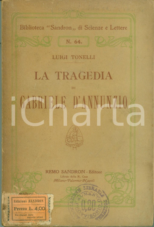 1913 Luigi TONELLI La tragedia di Gabriele D'ANNUNZIO *Edizioni SANDRON