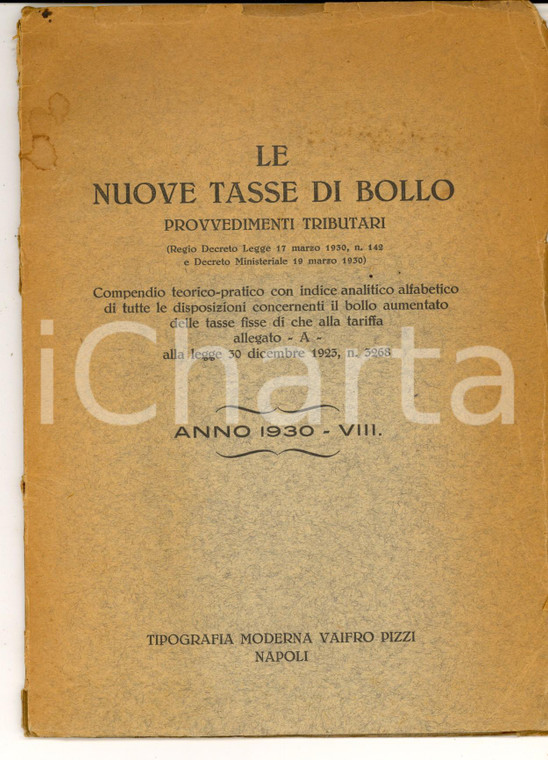 1930 Le nuove tasse di bollo - Provvedimenti tributari *Ed. VAIFRO PIZZI NAPOLI