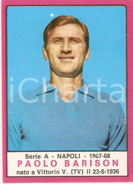 PANINI - CALCIATORI 1967 - 1968 Figurina Paolo BARISON *Serie A NAPOLI