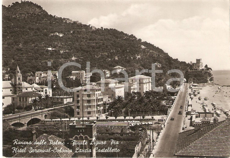 1952 FINALE LIGURE (SV) Hotel SERENVAL Colonia LANCIA CASTELLETTO *Cartolina FG
