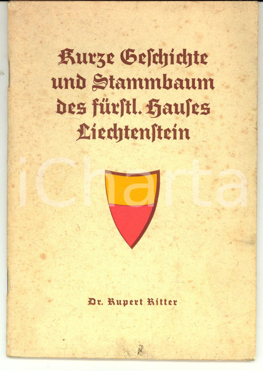 1943 Rupert RITTER Kurze Geschichte des fürstl. Hauses LIECHTENSTEIN 32 pp.