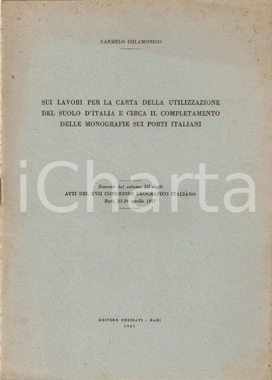 1957 Carmelo COLAMONICO Sul completamento delle monografie sui porti italiani