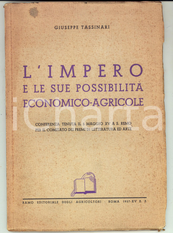 1937 Giuseppe TASSINARI L'Impero e le sue possibilità economico-agricole