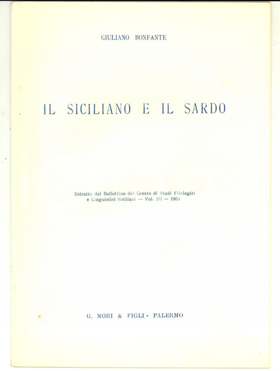 1955 PALERMO Giuliano BONFANTE Il siciliano e il sardo *Estratto ed. G. MORI