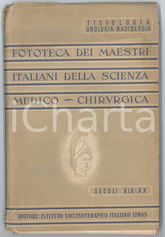 1940 ca AA.VV. Fototeca dei maestri italiani della scienza medico-chirurgica