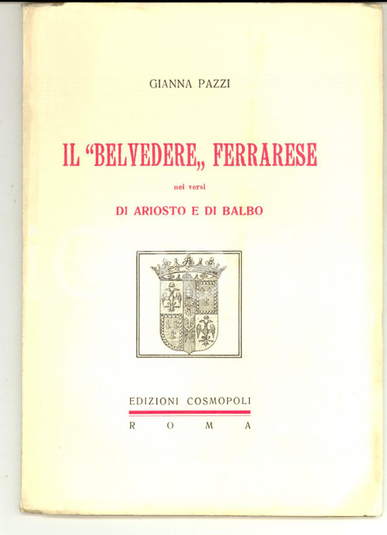 1933 Gianna PAZZI Il Belvedere ferrarese nei versi di Ariosto e Balbo *COSMOPOLI