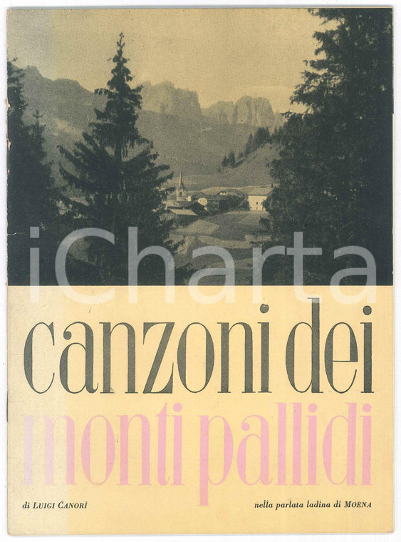 1948 DOLOMITI MOENA - Lingua LADINA - Luigi CANORI Canzoni dei monti pallidi