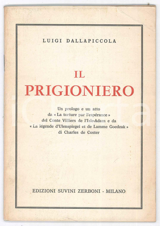 1950 Luigi DALLAPICCOLA Il prigioniero - Edizioni SUVINI ZERBONI