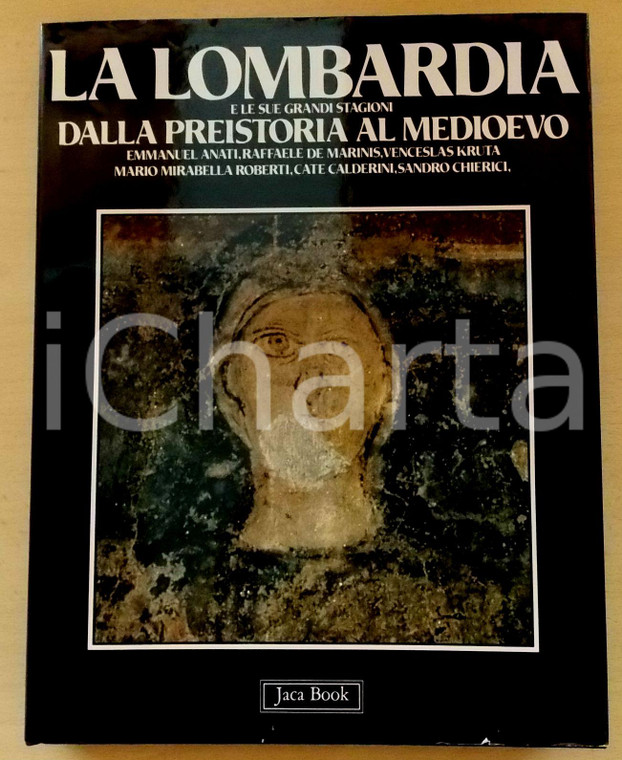1985 Lombardia e le sue grandi stagioni / Dalla Preistoria al Medioevo - Vol. 1