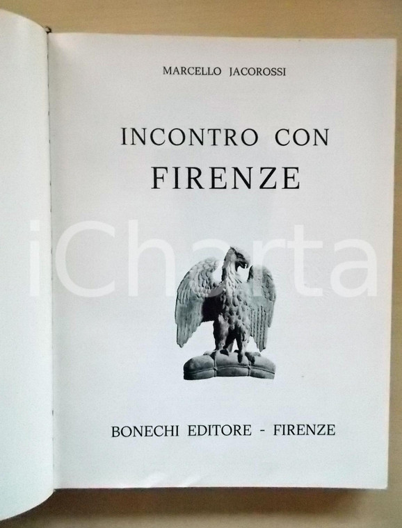 1968 Marcello JACOROSSI Incontro con Firenze *Bonechi Editore