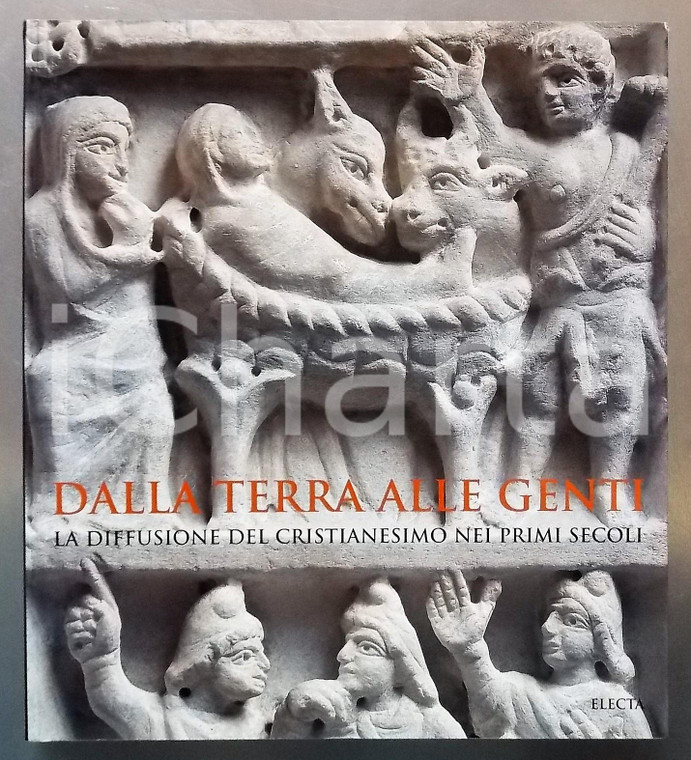 1996 Angela DONATI Dalla terra alle genti - Volume illustrato *Ed ELECTA