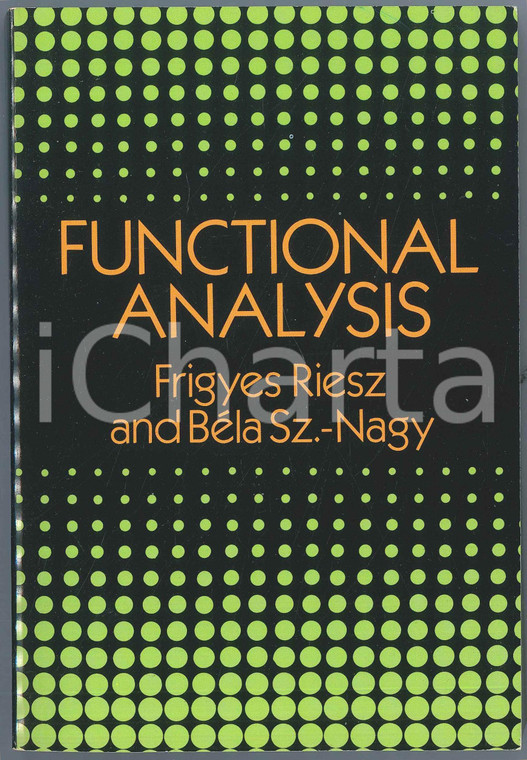 1990 Frigyes RIESZ Béla SZ.-NAGY Functional Analysis