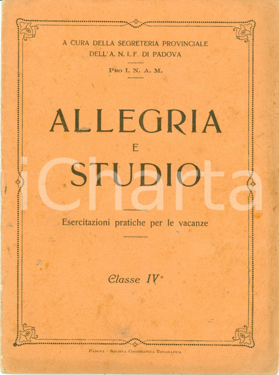 1925 ca PADOVA ANIF Allegria e studio Esercizi per vacanze *Pubblicazione