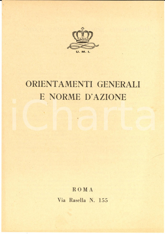 1950 UNIONE MONARCHICA ITALIANA Orientamenti e norme