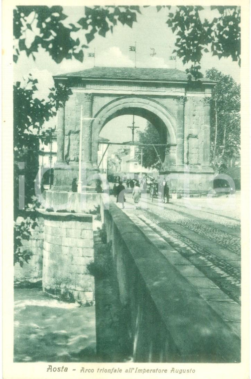 1940 ca AOSTA Arco trionfale dell'Imperatore AUGUSTO con sostegni *Cartolina FP