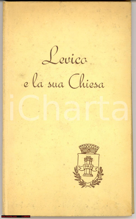 1956 LEVICO E LA SUA CHIESA Attilio Cetto Libretto