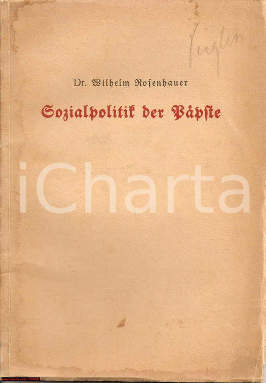 1926 SOZIALPOLITIK Päpste Politica sociale ROSENHAUER