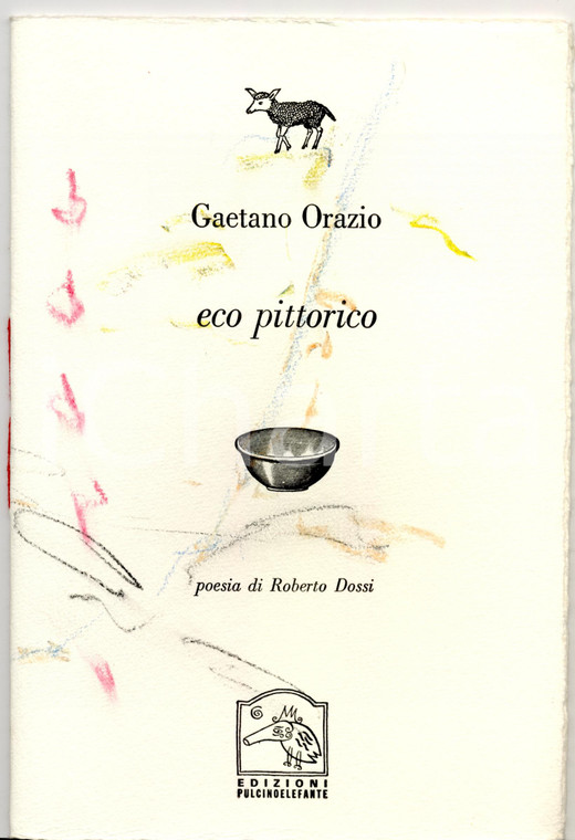 1997 Gaetano ORAZIO Eco pittorico Ed. PULCINOELEFANTE