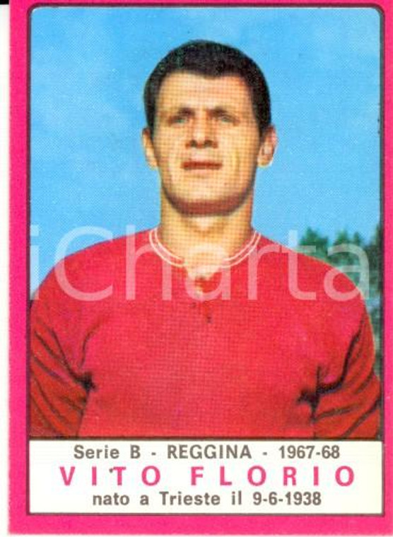 PANINI - CALCIATORI 1967 - 1968 Figurina Vito FLORIO *Serie B REGGINA Valida