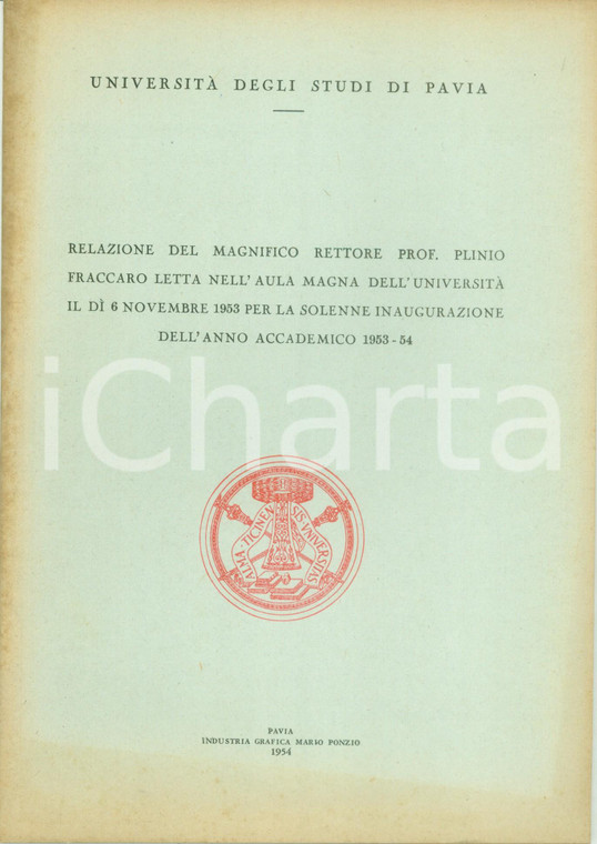 1954 PAVIA Relazione Rettore Plinio FRACCARO per inaugurazione anno accademico