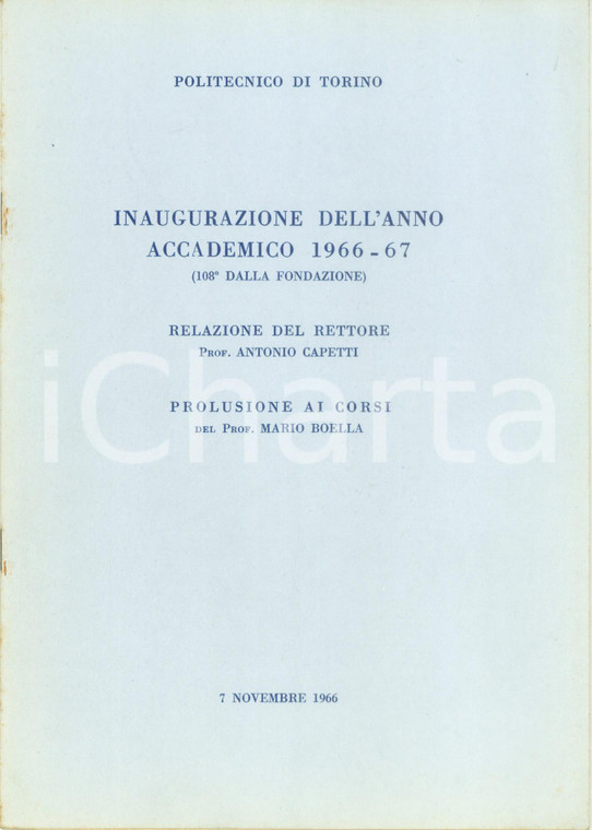 1966 POLITECNICO DI TORINO Rettore Antonio CAPETTI Inaugurazione anno accademico