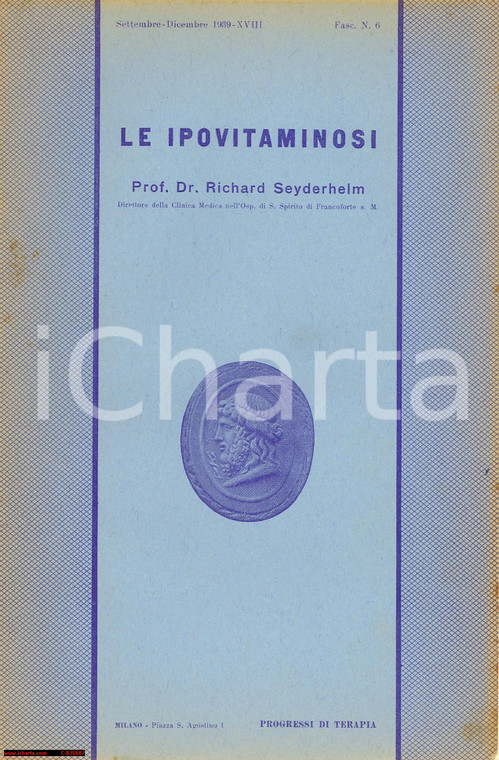 1939 MILANO Richard SEYDERHELM Le ipovitaminosi - Fasc. 6 (da 81 a 96)