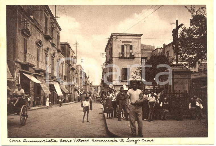 1935 ca TORRE ANNUNZIATA Veduta Largo CROCE Corso VITTORIO EMANUELE III *ANIMATA