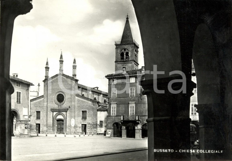 1950 ca BUSSETO (PR) Veduta Chiesa Collegiata SAN BARTOLOMEO *Cartolina FG NV