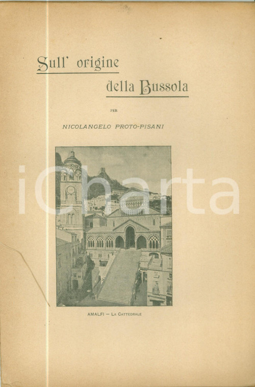 1901 Nicolangelo PROTO-PISANI Origine della Bussola *Pubblicazione DANNEGGIATA