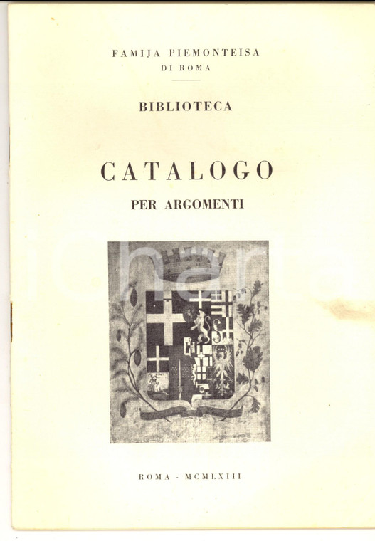 1963 ROMA FAMIJA PIEMONTEISA Biblioteca - Catalogo per argomenti 33 pp.