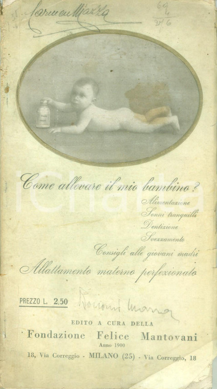 1935 ca MILANO Come allevare il mio bambino Fondazione MANTOVANI *DANNEGGIATO