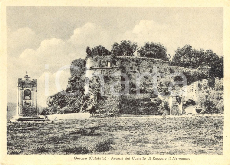 1940 ca GERACE (RC) Rovine del castello di RUGGERO IL NORMANNO *Cartolina FG NV